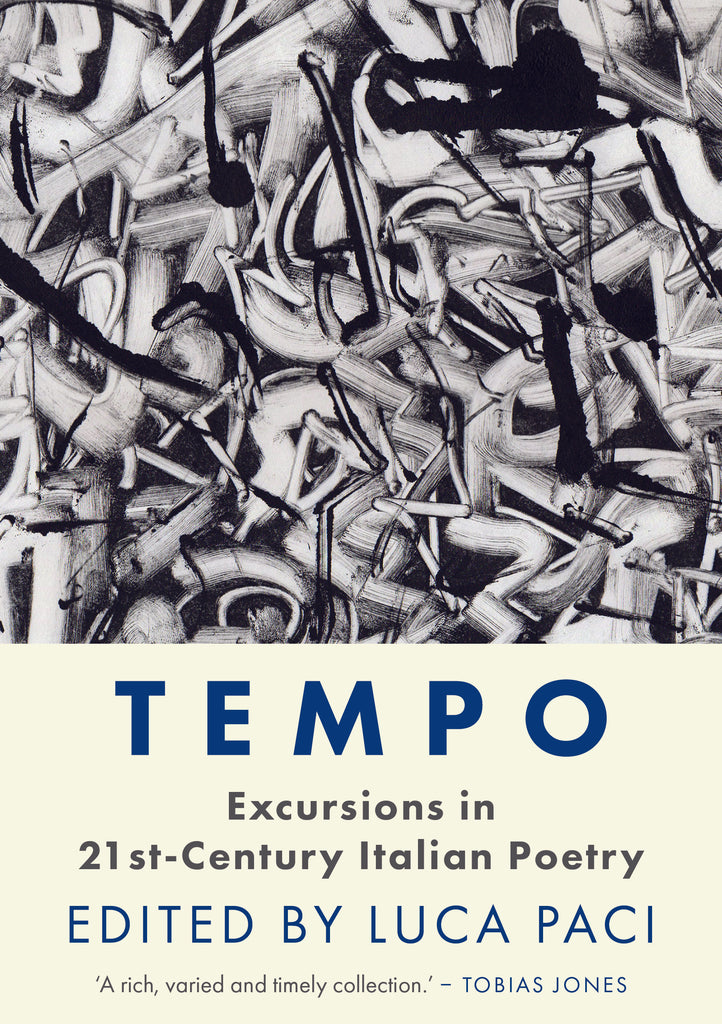 Tempo: Excursions in 21st-Century Italian Poetry - Out now in paperback!