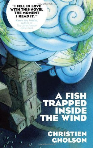 A Fish Trapped Inside the Wind