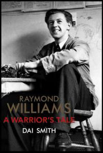 Raymond Williams: A Warrior's Tale