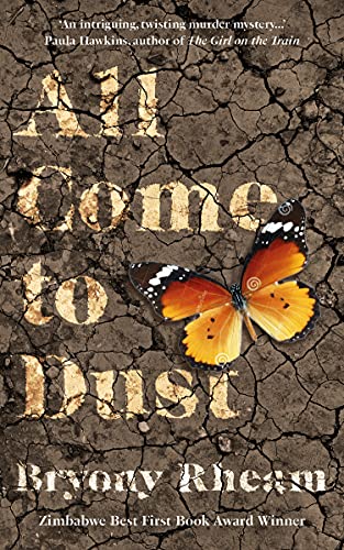 All Come to Dust by Bryony Rheam