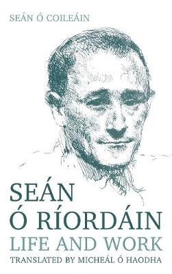 New Biography of Irish Language Poet Sean O Riordain