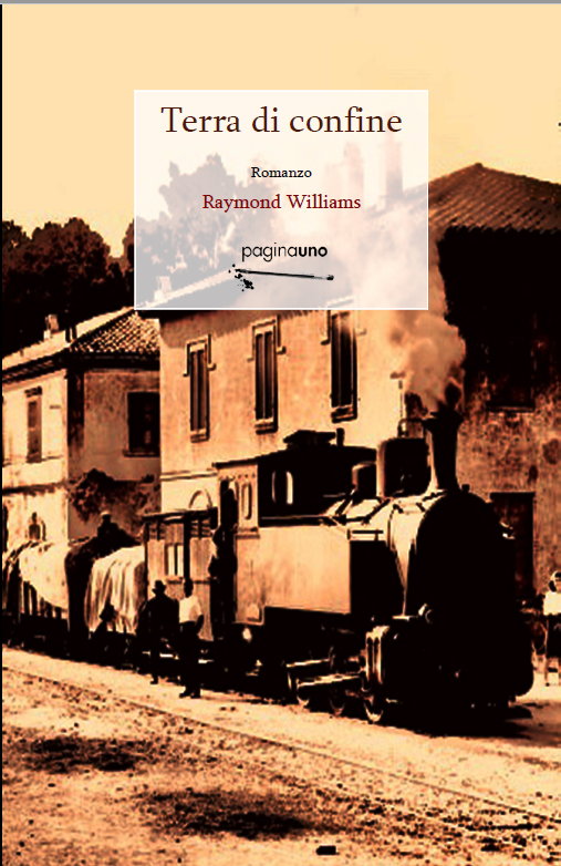 Raymond Williams' Masterful Classic 'Border Country' Appears in Italian