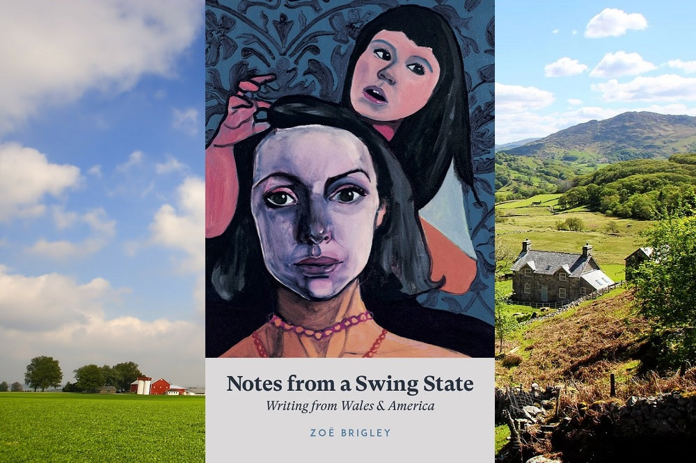 Book Review: Notes from a Swing State – Writing from Wales & America is a sane corrective for our troubled times