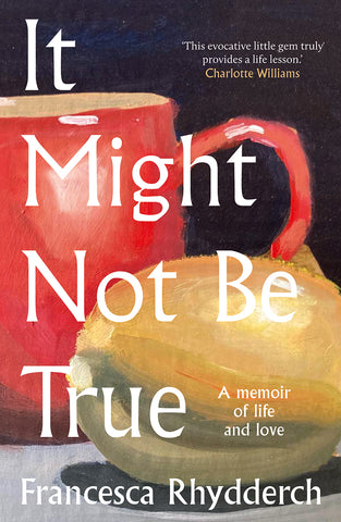 It Might Not Be True (Hardback)