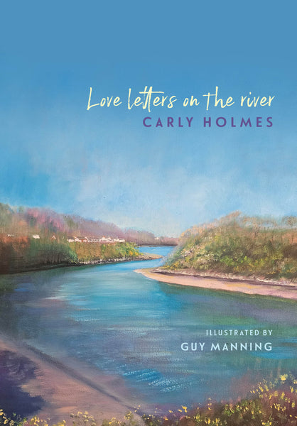 Love Letters on the River (Hardback) – Parthian Books