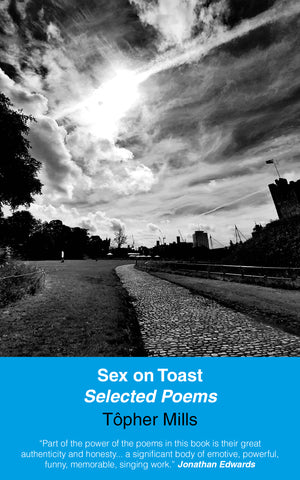 Sex on Toast: Selected Poems