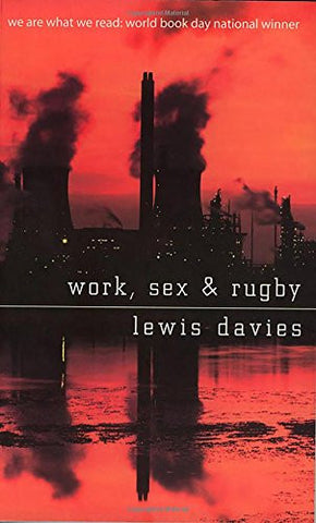 Work, Sex and Rugby